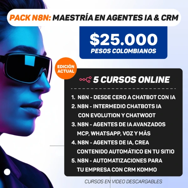 03. Pack N8N - Chatbots, Agentes y CRM (Todo incluido)